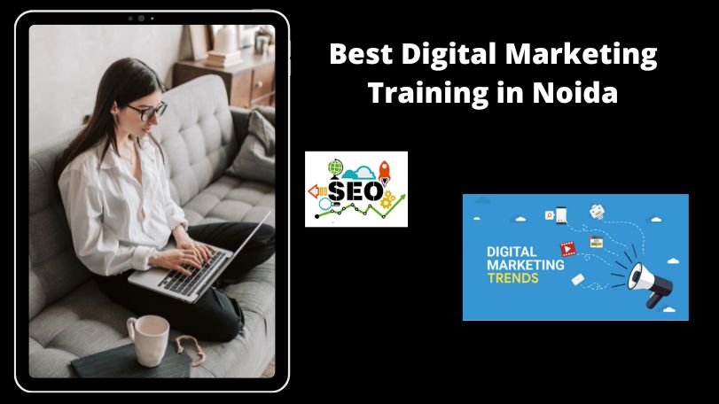 Identify the Best Digital Marketing Training Institute in Noida