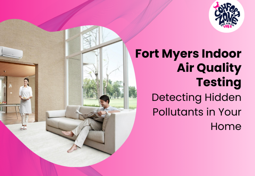 Fort Myers Indoor Air Quality Testing